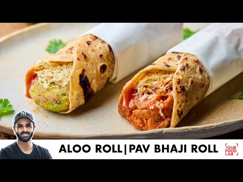 Pav Bhaji Roll & Aloo Roll | Healthy Tiffin Roll | आसान रोल्स की रेसिपी | Chef Sanjyot Keer