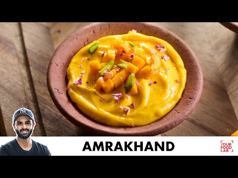 Amrakhand Recipe | Mango Shrikhand Recipe | आमराखंड बनाने का आसान तरीका | Chef Sanjyot Keer