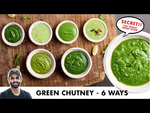 Green Chutney – 6 Ways | Bright Green Chutney Secret | हरी चटनी बनाने के 6 तरीके | Chef Sanjyot Keer