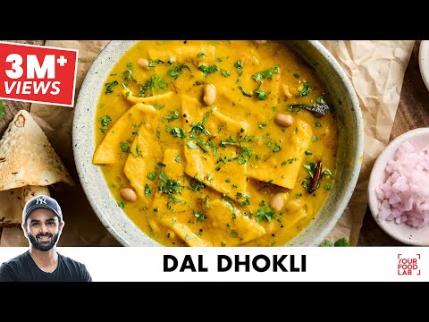 Dal Dhokli Recipe | Gujarati Special | स्स्वादिष्ट दाल ढोकली | Chef Sanjyot Keer