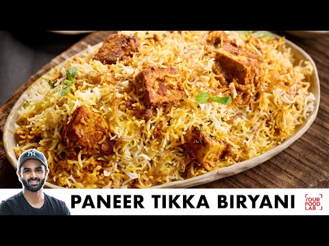 Paneer Tikka Dum Biryani Recipe | Veg Paneer Biryani | पनीर टिक्का दम बिरयानी | Chef Sanjyot Keer