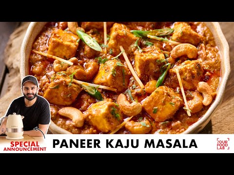 Paneer Kaju Masala | Dhaba Style Kaju Curry | Big Announcement | पनीर काजू मसाला | Chef Sanjyot Keer