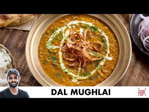 Dal Mughlai Recipe | Rich Restaurant Style Dal Recipe | शाही दाल मुगलई | Chef Sanjyot Keer